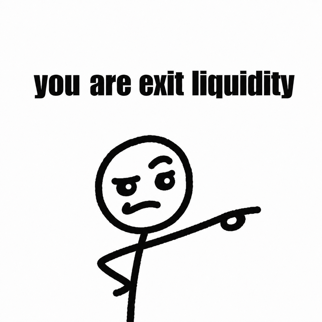 Smirking stick figure pointing at the viewer above the words: you are exit liquidity